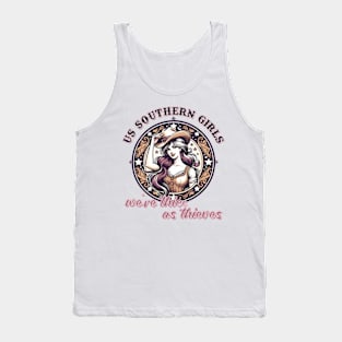 Us Southern Girls, We're Thicc as Thieves Tank Top